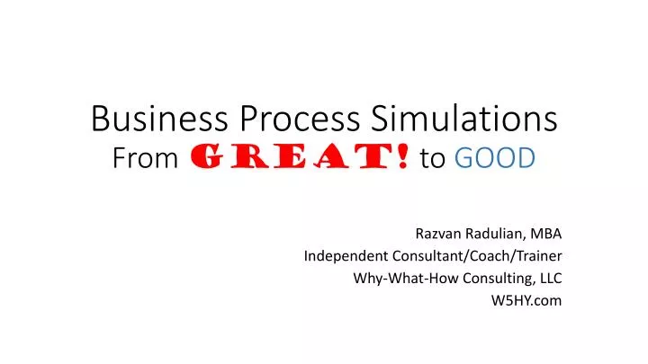 business process simulations from great to good