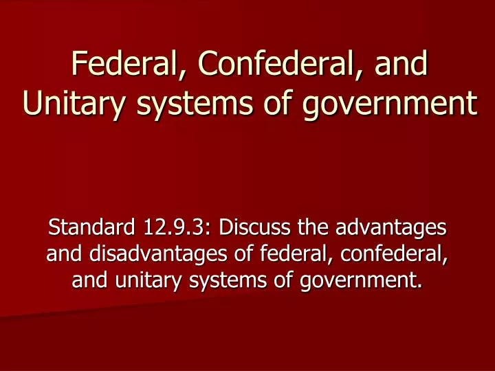 federal confederal and unitary systems of government