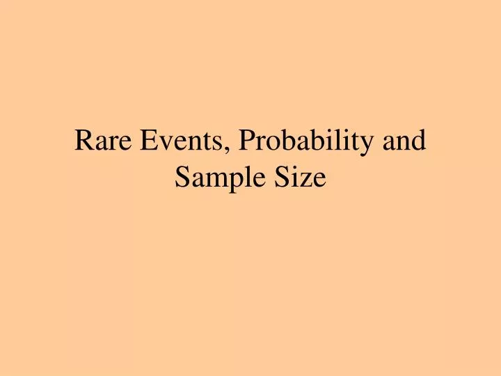 rare events probability and sample size
