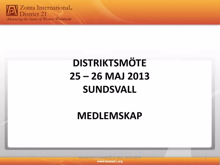 distriktsm te 25 26 maj 2013 sundsvall medlemskap