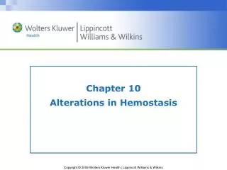 Chapter 10 Alterations in Hemostasis