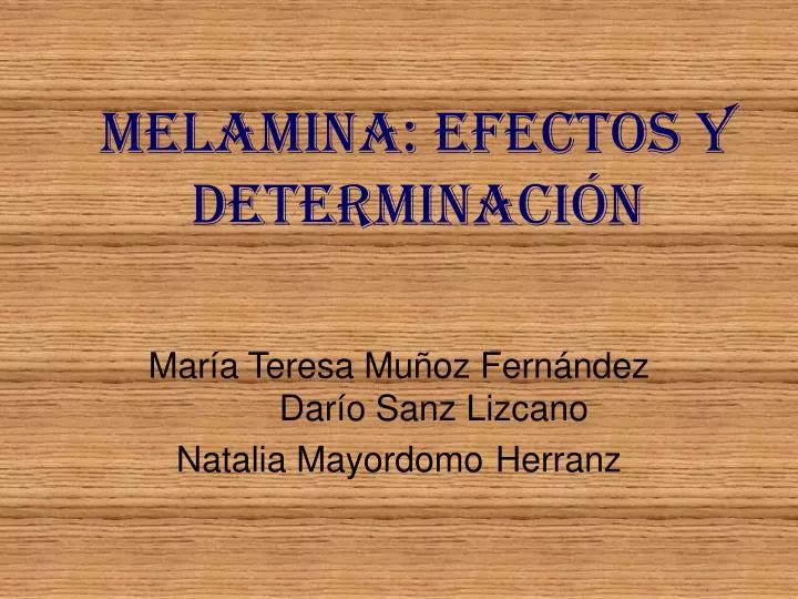 melamina efectos y determinaci n