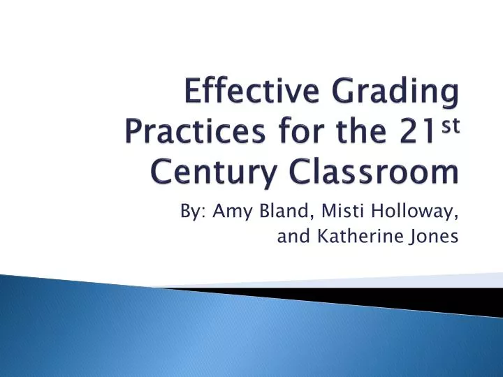effective grading practices for the 21 st c entury c lassroom