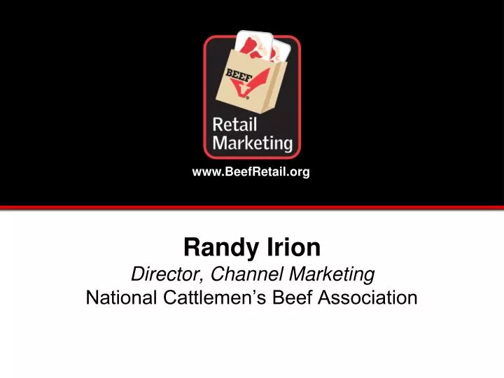 randy irion director channel marketing national cattlemen s beef association