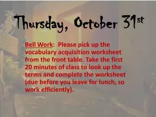 Thursday, October 31 st
