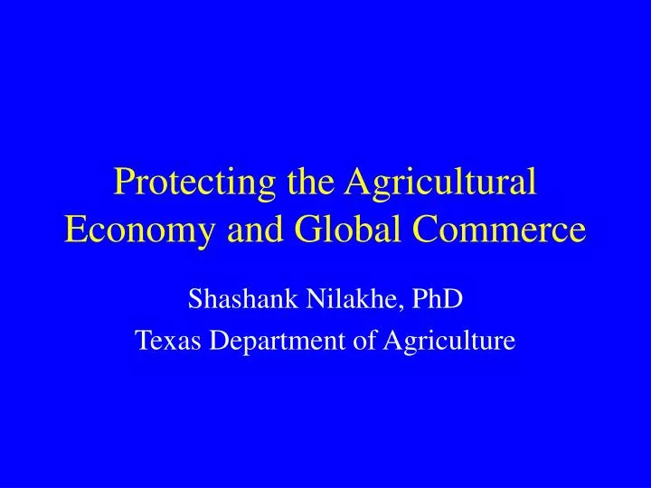 protecting the agricultural economy and global commerce