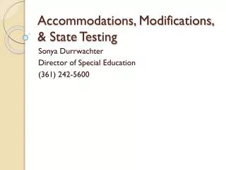 Accommodations, Modifications, &amp; State Testing