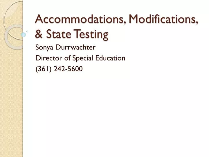 accommodations modifications state testing