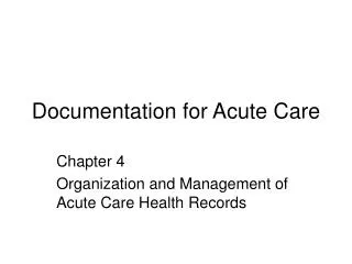 Documentation for Acute Care