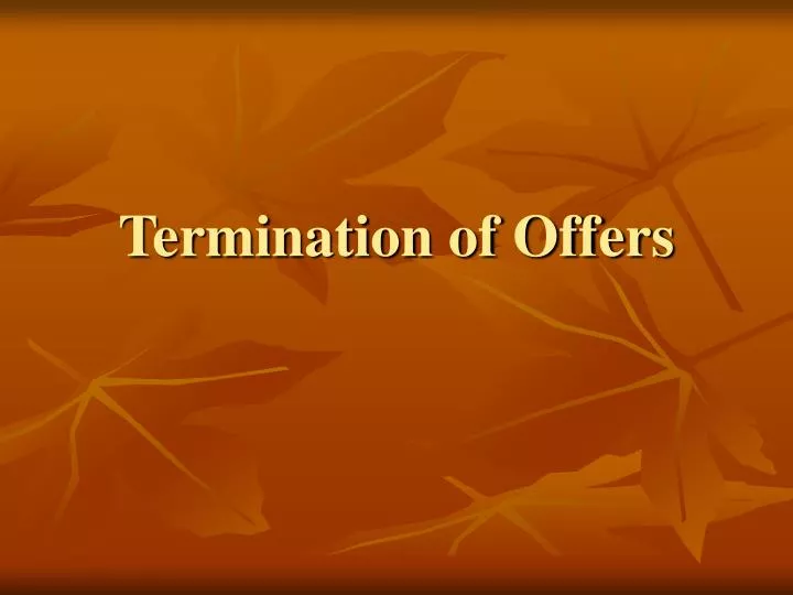 termination of offers