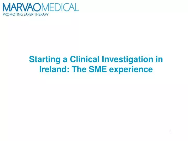 starting a clinical investigation in ireland the sme experience
