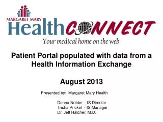 Patient Portal populated with data from a Health Information Exchange August 2013