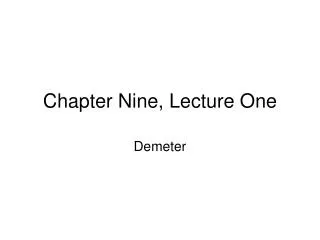 Chapter Nine, Lecture One