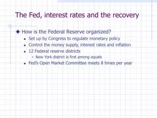 The Fed, interest rates and the recovery