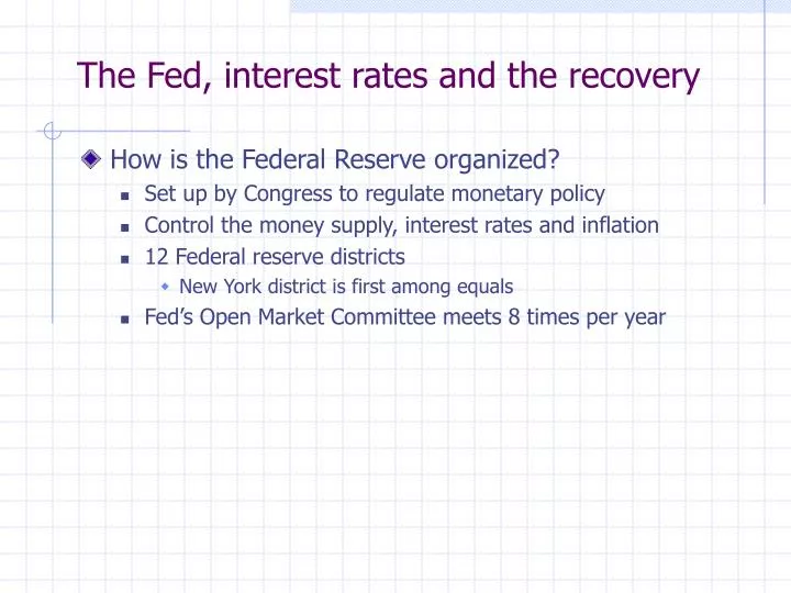 the fed interest rates and the recovery