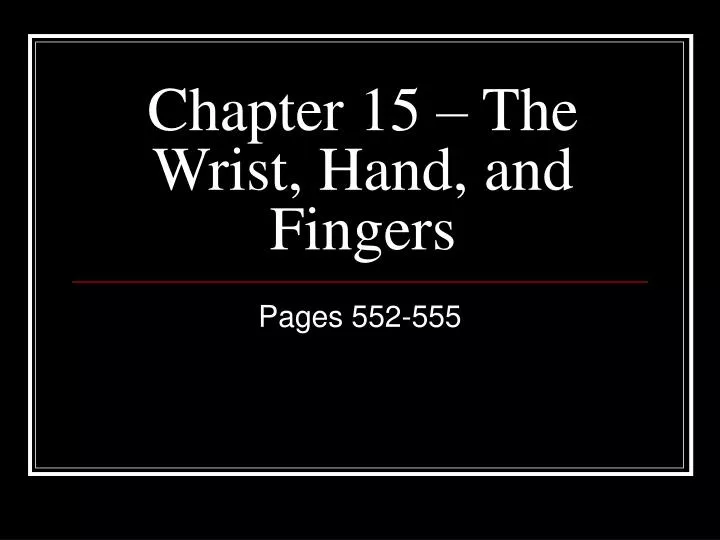 chapter 15 the wrist hand and fingers