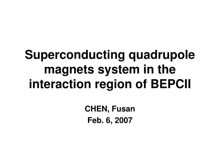 superconducting quadrupole magnets system in the interaction region of bepcii