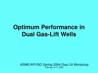 Optimum Performance in Dual Gas-Lift Wells