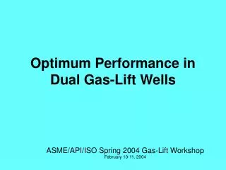 optimum performance in dual gas lift wells