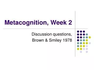 Metacognition, Week 2