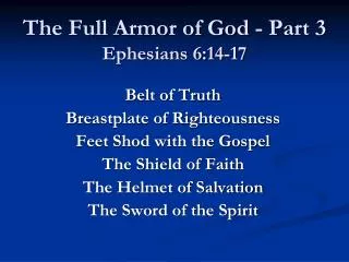 The Full Armor of God - Part 3 Ephesians 6:14-17