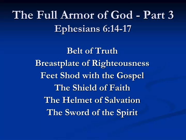 the full armor of god part 3 ephesians 6 14 17