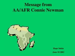 Message from AA/AFR Connie Newman