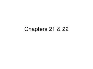 Chapters 21 &amp; 22