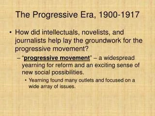 The Progressive Era, 1900-1917