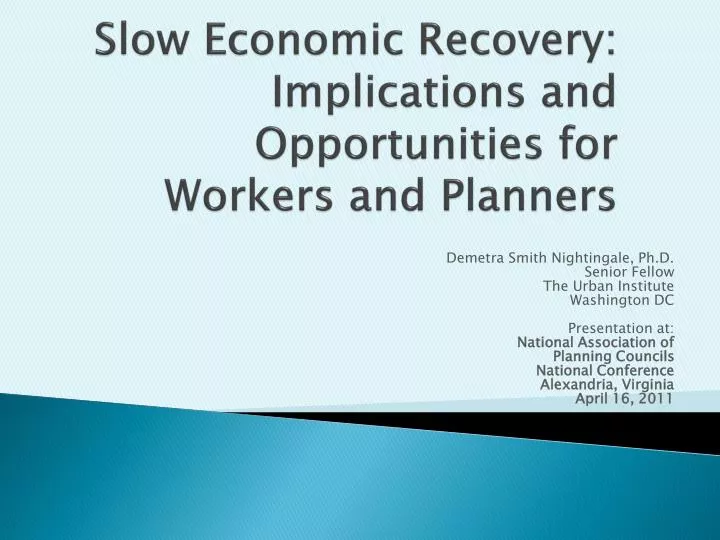 slow economic recovery implications and opportunities for workers and planners