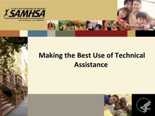 Making the Best Use of Technical Assistance