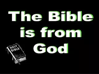The Bible is from God