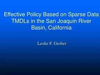 Effective Policy Based on Sparse Data TMDLs in the San Joaquin River Basin, California