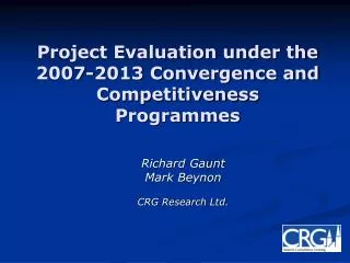 Project Evaluation under the 2007-2013 Convergence and Competitiveness Programmes