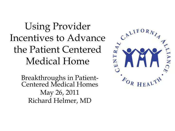 using provider incentives to advance the patient centered medical home