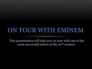 On Tour W ith Eminem