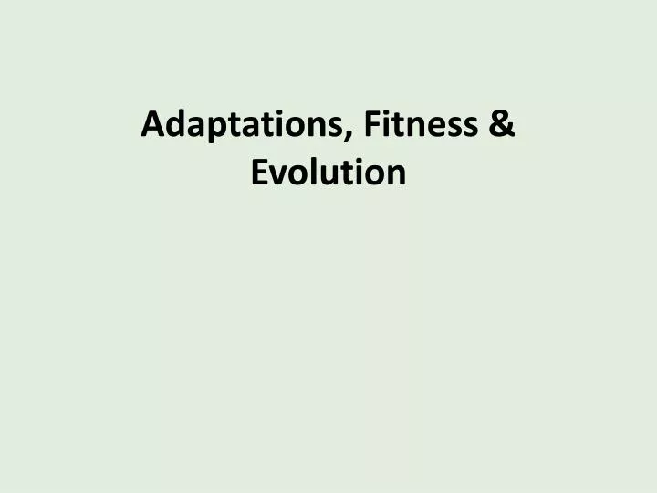 adaptations fitness evolution