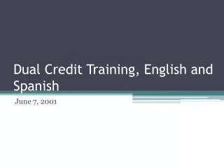 Dual Credit Training, English and Spanish