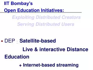 DEP - Satellite-based Live &amp; interactive Distance Education