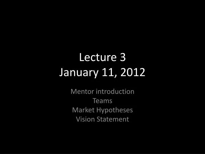 lecture 3 january 11 2012