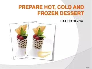 PREPARE HOT, COLD AND FROZEN DESSERT