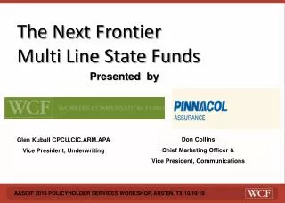 The Next Frontier Multi Line State Funds