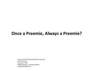 Once a Preemie, Always a Preemie?
