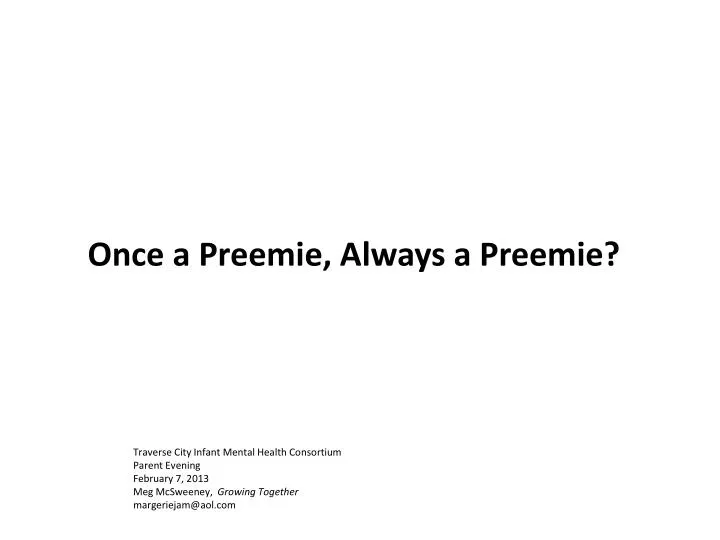 once a preemie always a preemie