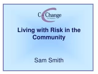 Living with Risk in the Community