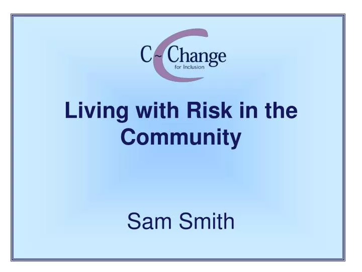 living with risk in the community