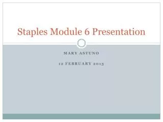 Staples Module 6 Presentation