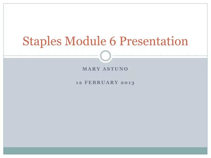 staples module 6 presentation