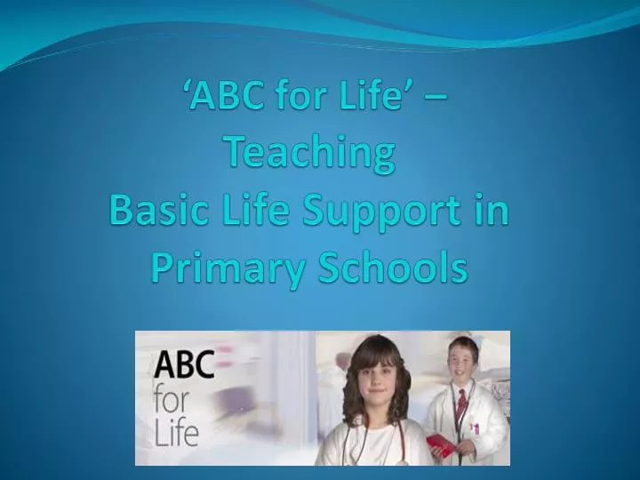 abc for life teaching basic life support in primary schools
