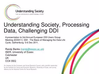Understanding Society, Processing Data, Challenging DDI